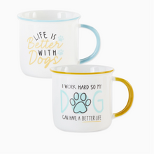 Load image into Gallery viewer, Dog Lovers Mug Set Featuring A Life Is Better With Dogs Mug And I Work Hard So My Dog Can Have A Better Life Mug