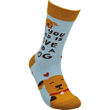 Load image into Gallery viewer, Dog Themed Gifts, Socks For Dog Lovers, All You Need Is Love And A Dog Socks