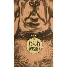 Load image into Gallery viewer, Dish Washer Funny Dog Collar Tag