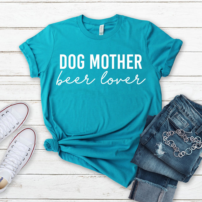 Dog Mother Beer Lover T-Shirt